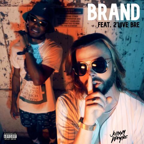 BRAND (feat. 2'Live Bre)