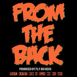 From The Back (feat. Katey Red & Ella On Da Mic)