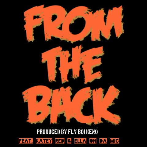 From The Back (feat. Katey Red & Ella On Da Mic)