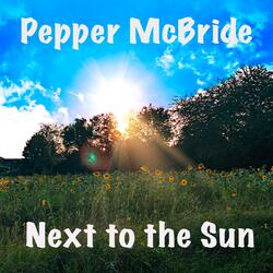 Next to the Sun