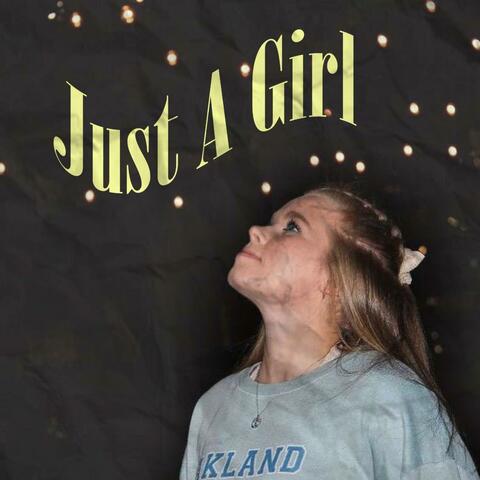 Just A Girl