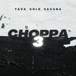 Choppa 3 (feat. Tava & Savana)