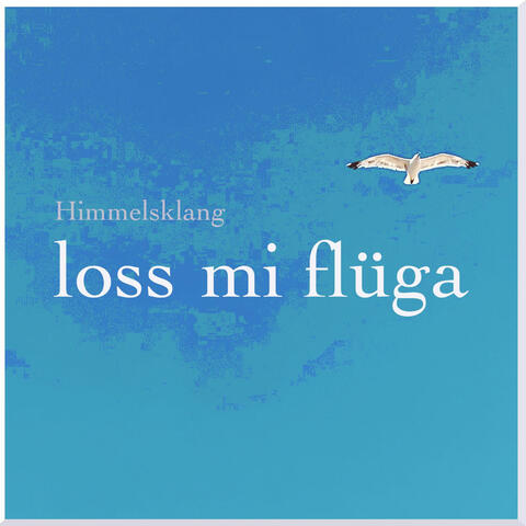 Loss mi flüga (feat. Katharina Sigmund)