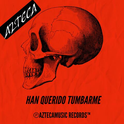 HAN QUERIDO TUMBARME