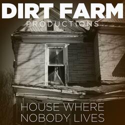 House Where Nobody Lives