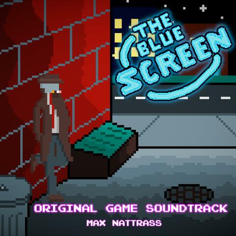 The Blue Screen (Original Game Soundtrack)