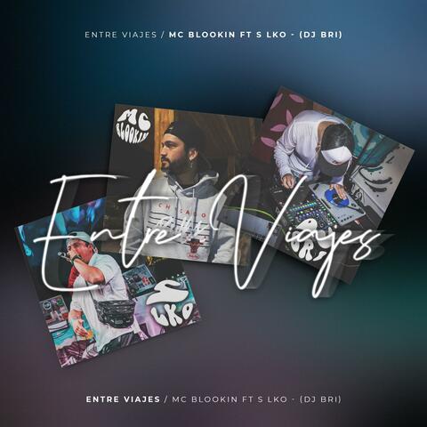 Entre Viajes (feat. S Loko & Dj Bri Brignorta)