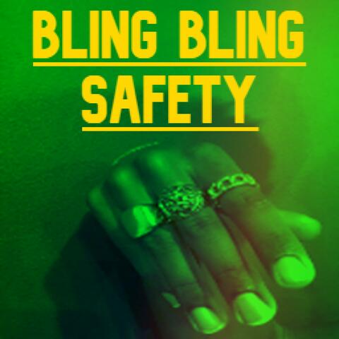 Bling Bling Safety