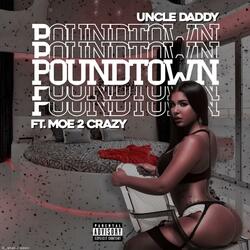 PoundTown (feat. Moe 2 Crazy)