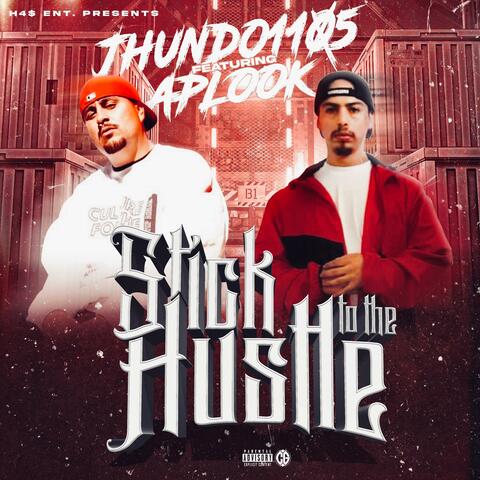 Stick To The Hustle (feat. APLOOK)