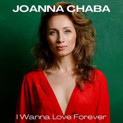 I Wanna Love Forever