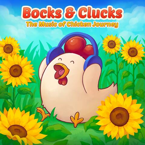 Bocks & Clucks: The Music of Chicken Journey (Original Video Game Soundtrack)