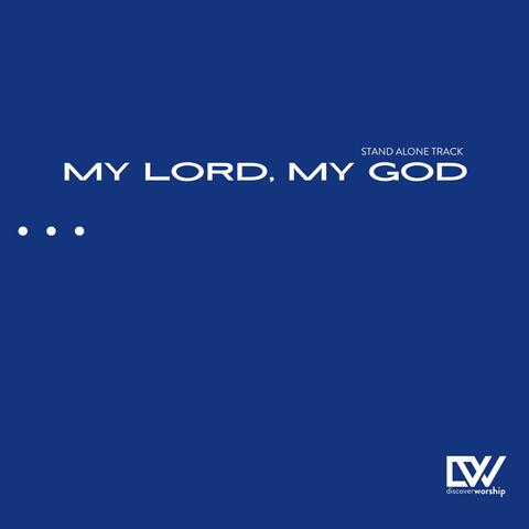 my Lord. my God (feat. Cameron Diaz-Garcia)