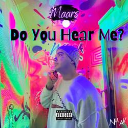 Do You Hear Me? (feat. Big Stund)