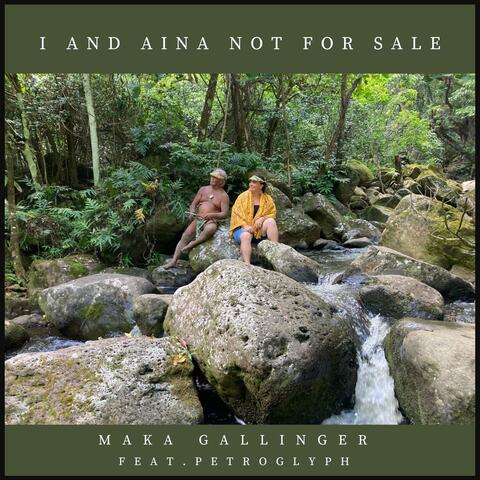 I And Aina Not For Sale (feat. Petroglyph)