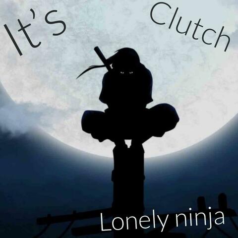 Lonely ninja