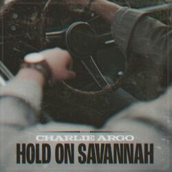 Hold On Savannah