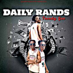 Daily Rands (feat. Trendy Gee)