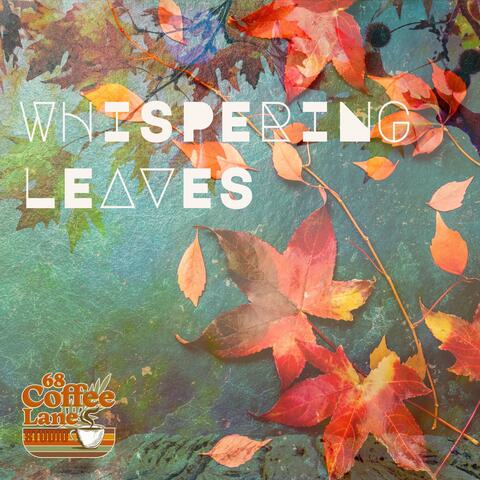 Whispering Leaves
