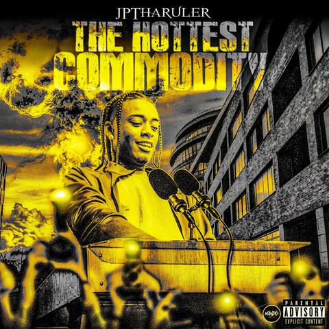 THE HOTTEST COMMODITY