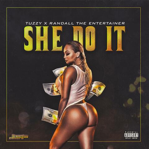 She Do It (feat. Randall the Entertainer)