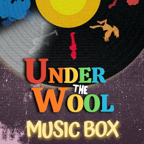 Under the Wool (Music Box)