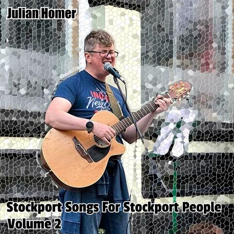 Stockport Songs For Stockport People Volume 2
