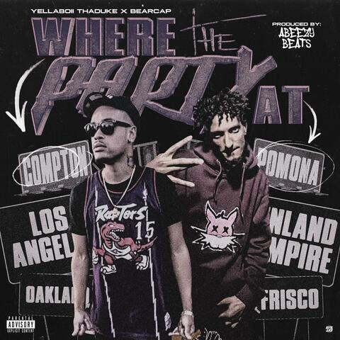 Where The Party At (feat. Yellaboii the Duke & Abeezybeats) [Radio Edit]