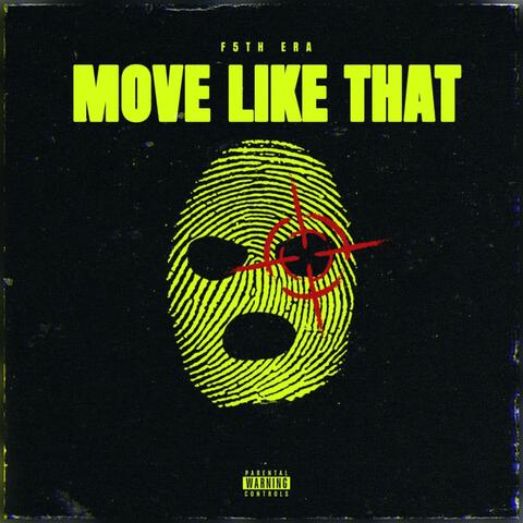 Move Like That