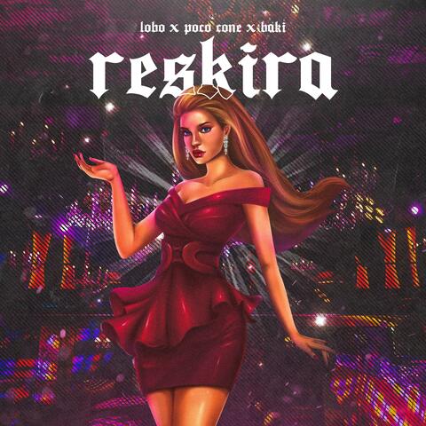 Reskira (feat. Poco Cone & Baki)