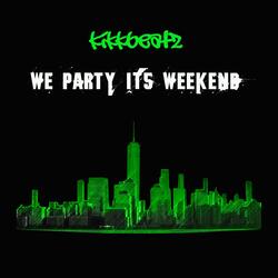 We Party It's Weekend