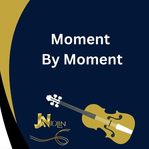 Moment By Moment