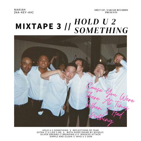 HOLD U 2 SOMETHING