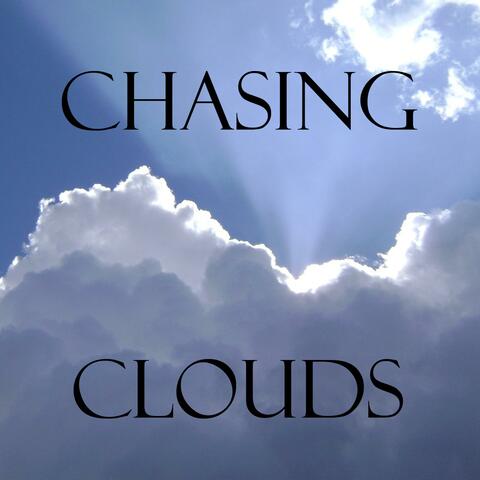Chasing Clouds
