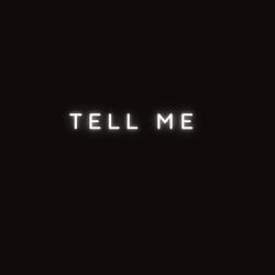 Tell Me