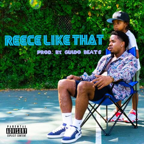 Reece Like That