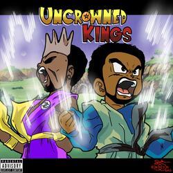 Uncrowned Kings (feat. X. WILLZ)