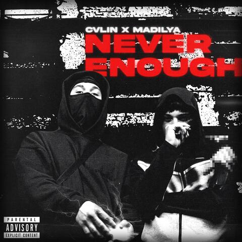 Never Enough (feat. Madilya)