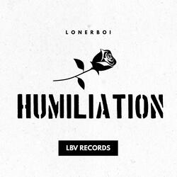 HUMILIATION