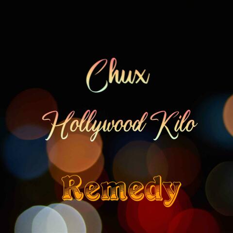 Remedy (feat. Hollywood Kilo)
