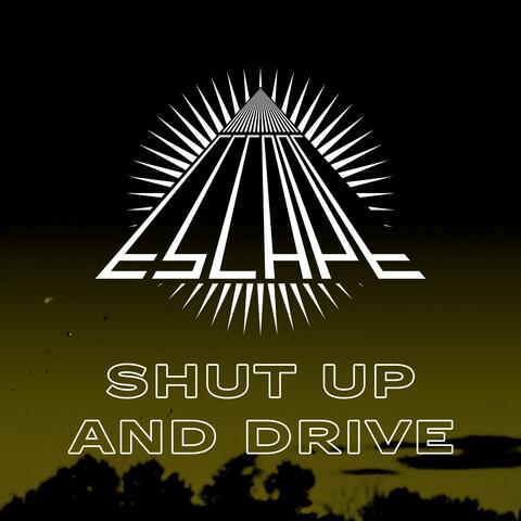 Shut Up and Drive