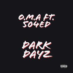 Dark Dayz (feat. 504ED)