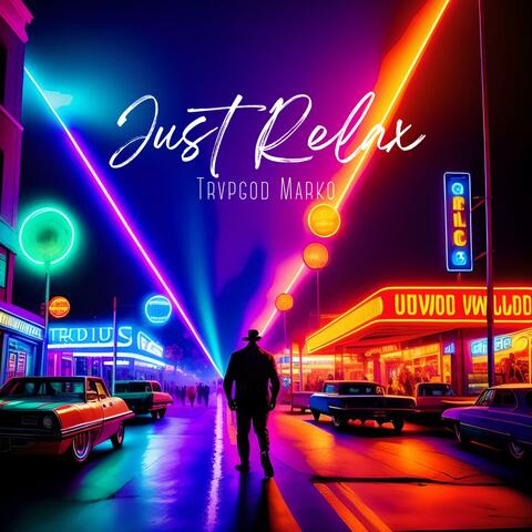 Just Relax