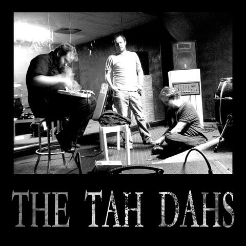 THE TAH DAHS