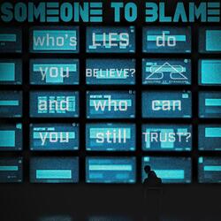 Someone To Blame