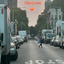 Choices