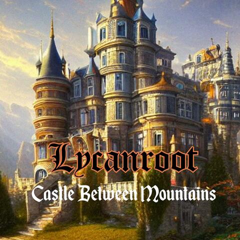 Castle Between Mountains