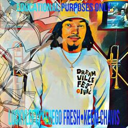 Educational Purposes Only (feat. LuckyLefty & Fuego Fresh)