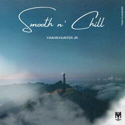 Smooth n' Chill