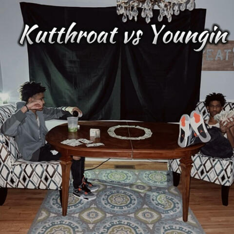 Kutthroat vs Youngin